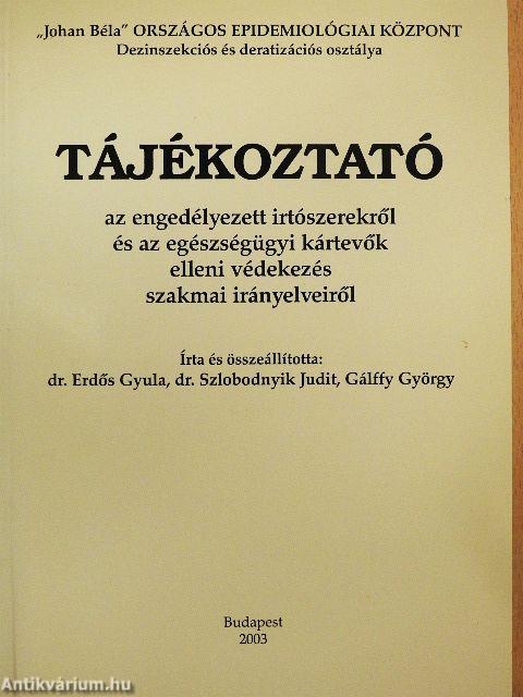 Tájékoztató az engedélyezett irtószerekről és az egészségügyi kártevők elleni védekezés szakmai irányelveiről 2003