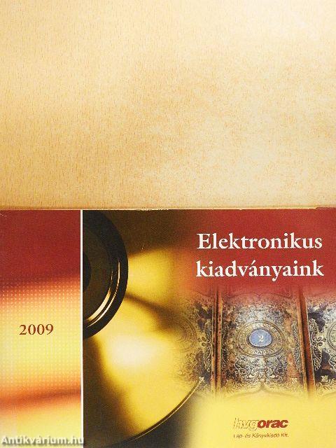 Elektronikus kiadványaink 2009