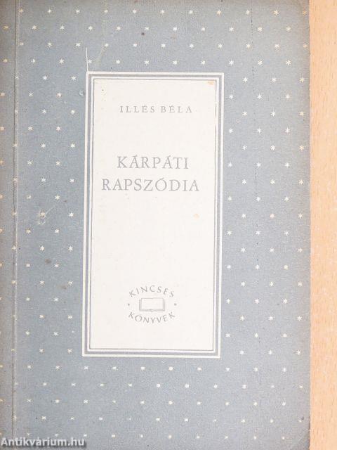 Kárpáti rapszódia I-II.