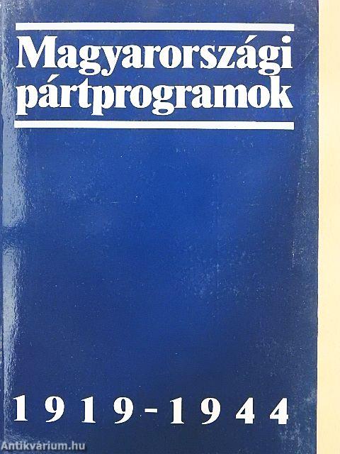 Magyarországi pártprogramok 1919-1944