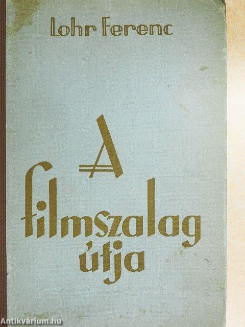 A filmszalag útja