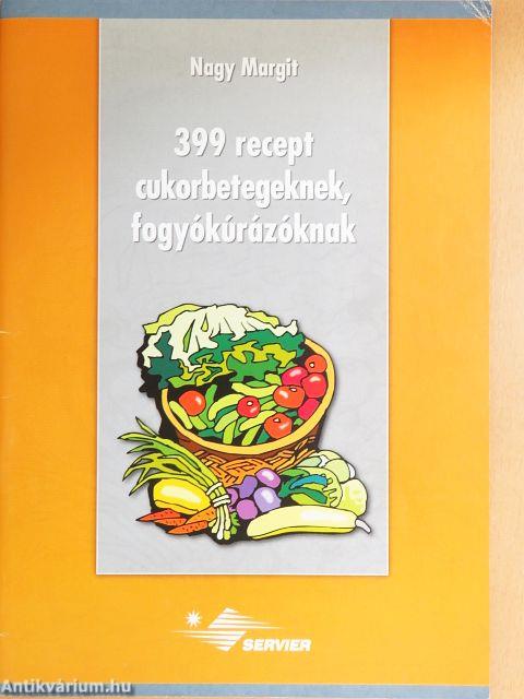 399 recept cukorbetegeknek, fogyókúrázóknak