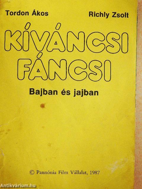 Kíváncsi Fáncsi bajban és jajban