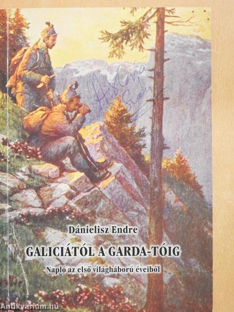 Galiciától a Garda-tóig (dedikált példány)