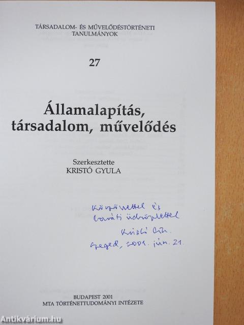 Államalapítás, társadalom, művelődés (dedikált példány)