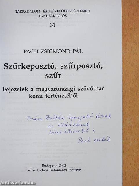 Szürkeposztó, szűrposztó, szűr (dedikált példány)
