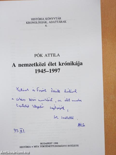 A nemzetközi élet krónikája 1945-1997 (dedikált példány)