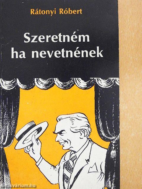 Szeretném ha nevetnének