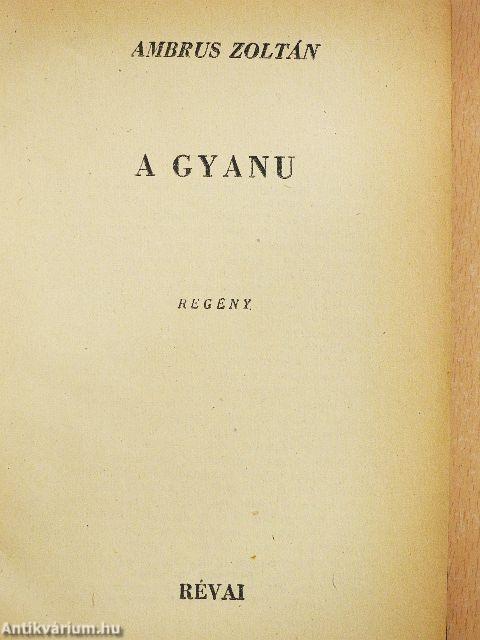 A gyanu/Te csak pipálj Ladányi/Dubrovszky/A hajnal