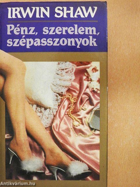 Pénz, szerelem, szépasszonyok