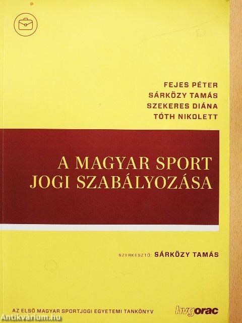 A magyar sport jogi szabályozása
