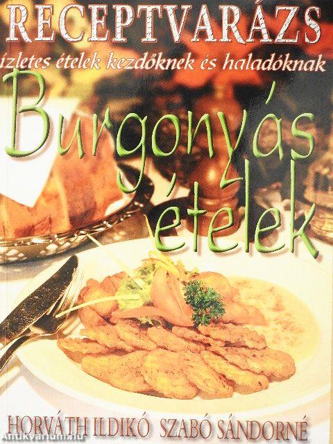 Burgonyás ételek