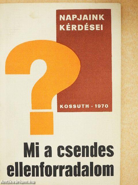 Mi a csendes ellenforradalom?