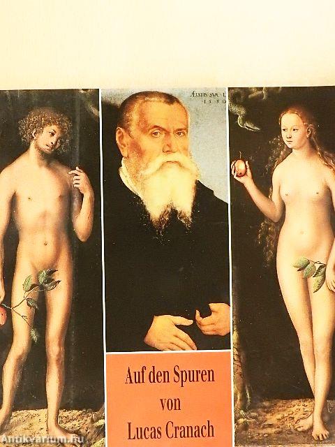 Auf den Spuren von Lucas Cranach