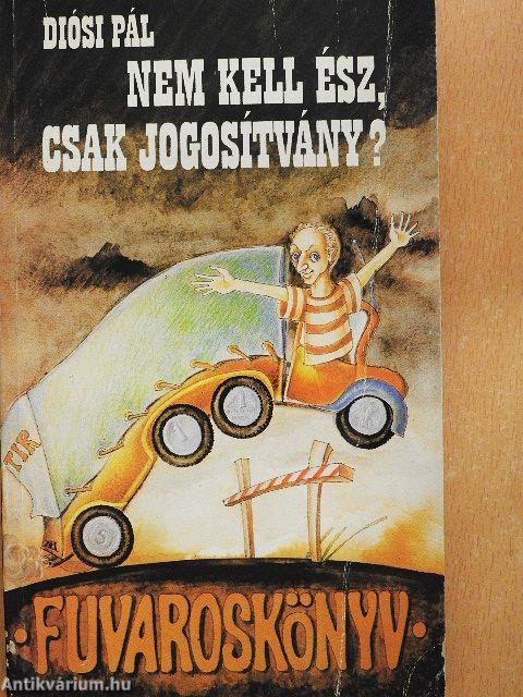 Nem kell ész, csak jogosítvány?
