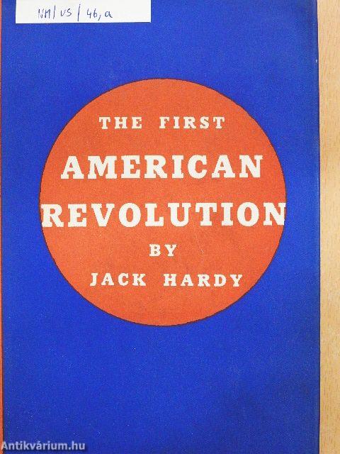 The First American Revolution