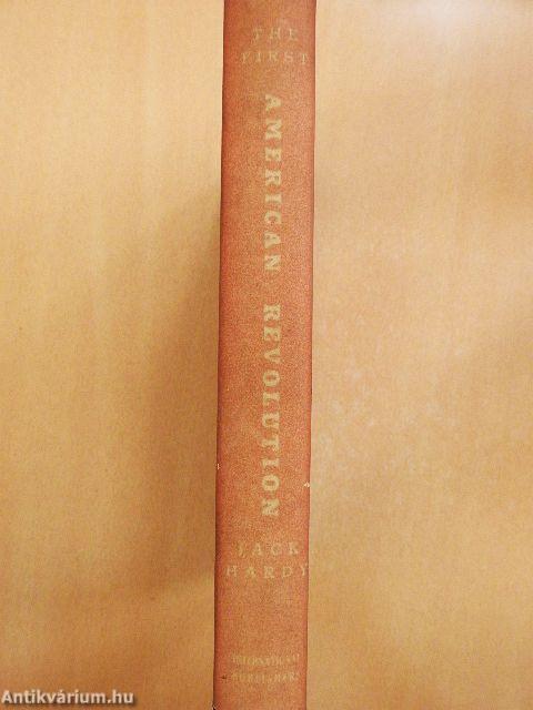 The First American Revolution