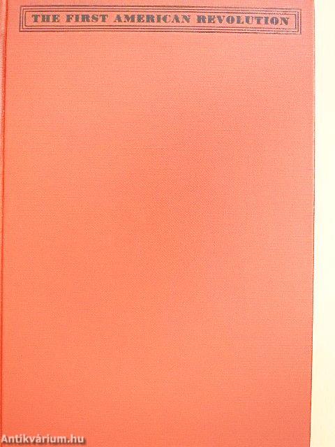 The First American Revolution