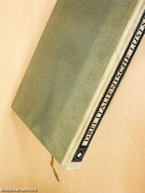 Drei italienische Lustspiele aus der Zeit der Renaissance