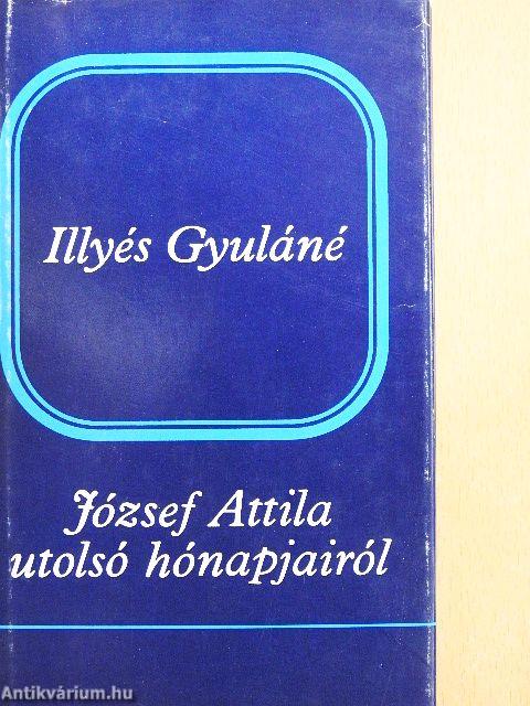 József Attila utolsó hónapjairól