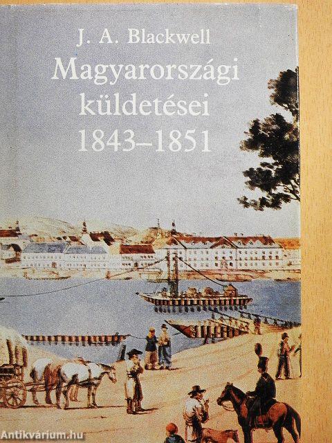J. A. Blackwell magyarországi küldetései