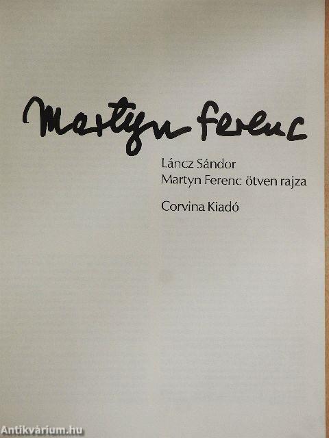 Martyn Ferenc ötven rajza