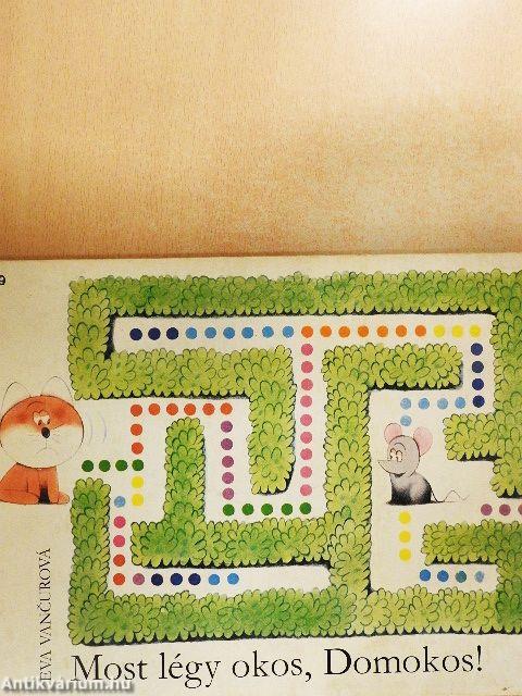 Most légy okos, Domokos!