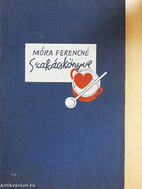 Móra Ferencné szakácskönyve