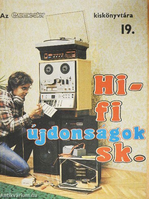 Hi-Fi újdonságok sk.