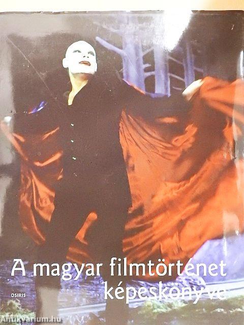 A magyar filmtörténet képeskönyve