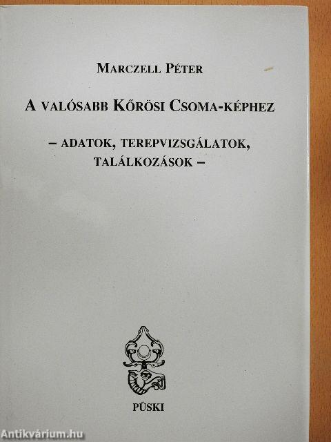 A valósabb Kőrösi Csoma-képhez