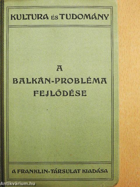 A Balkán-probléma fejlődése