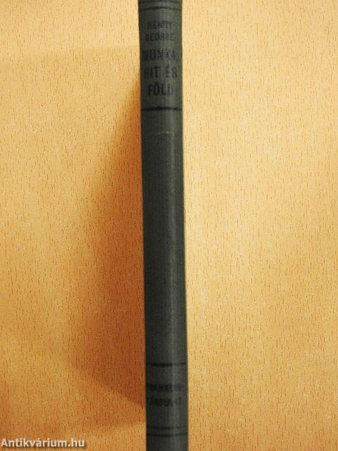 Munka, hit és föld