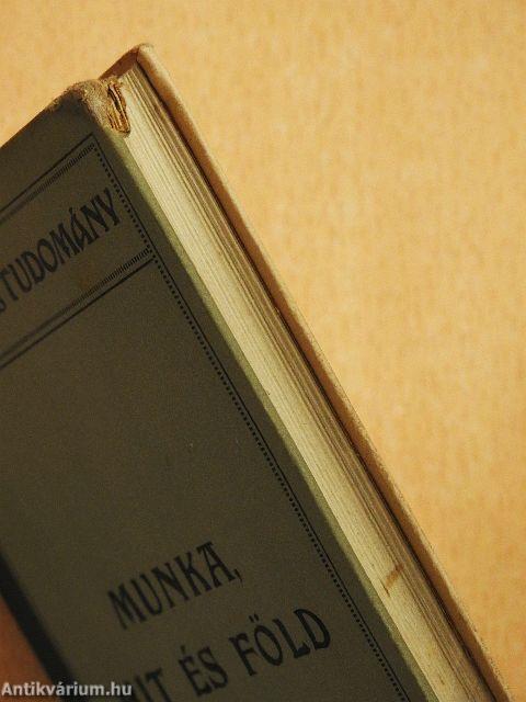 Munka, hit és föld