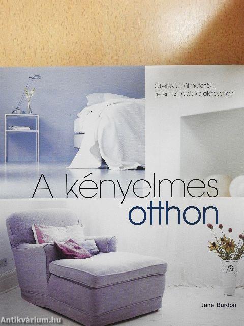 A kényelmes otthon