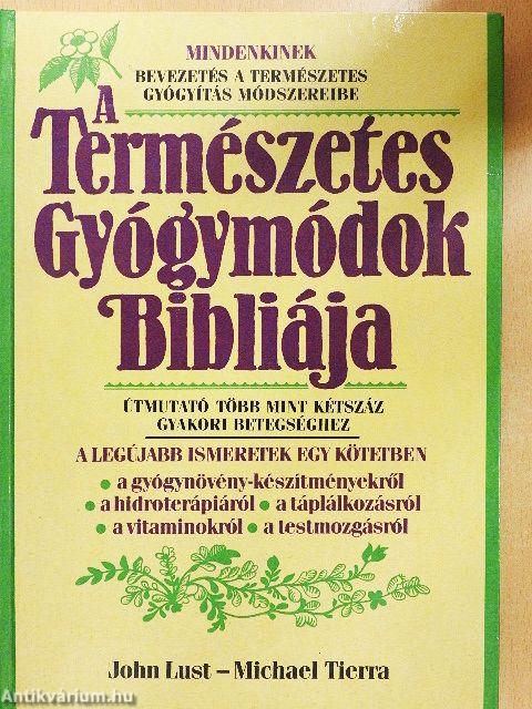 A Természetes Gyógymódok Bibliája