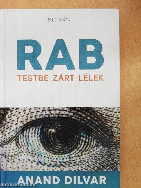 Rab testbe zárt lélek