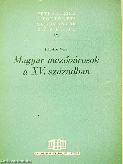 Magyar mezővárosok a XV. században