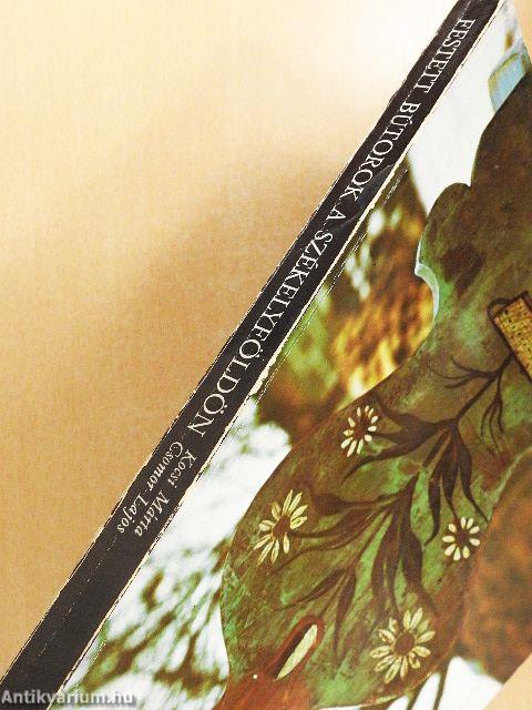 Festett bútorok a Székelyföldön