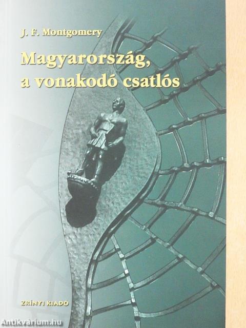 Magyarország, a vonakodó csatlós (dedikált példány)