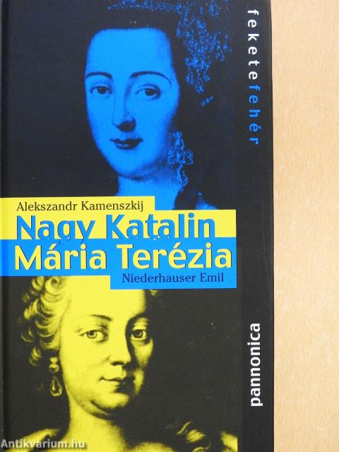 Mária Terézia/Nagy Katalin (dedikált példány)
