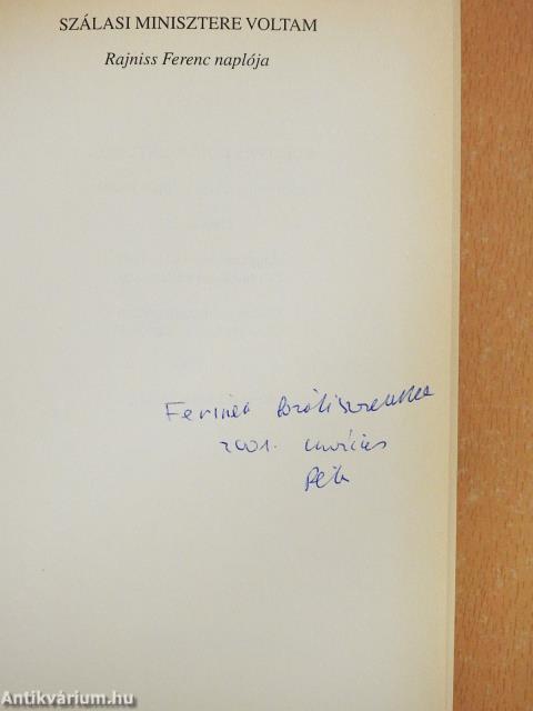 Szálasi minisztere voltam (dedikált példány)