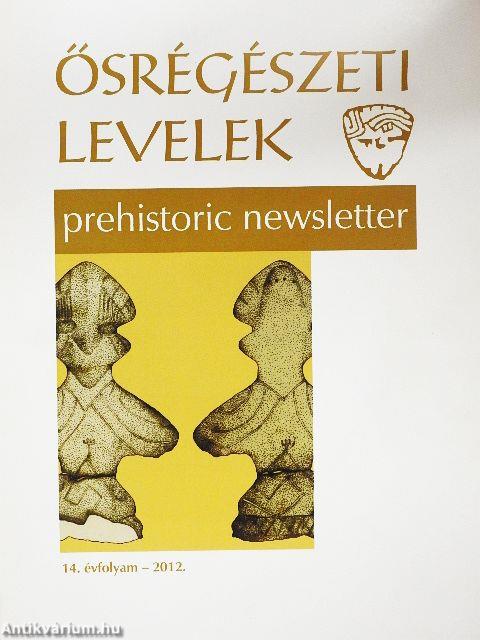 Ősrégészeti Levelek 2012.
