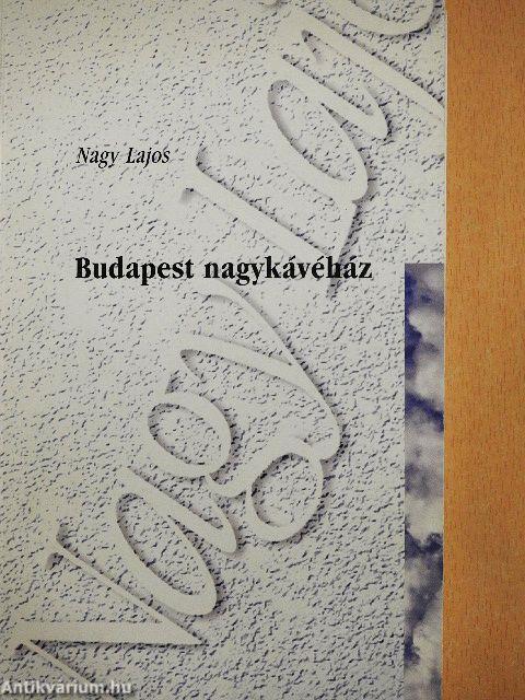 Budapest nagykávéház/Három boltoskisasszony/A vadember