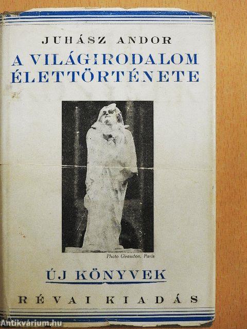 A világirodalom élettörténete