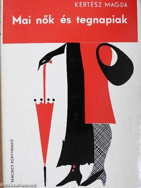 Mai nők és tegnapiak