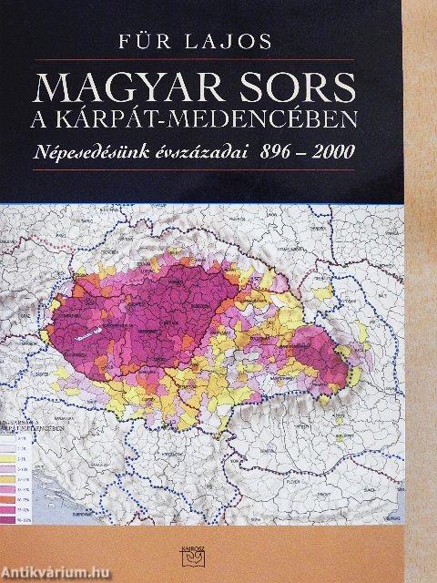 Magyar sors a Kárpát-medencében