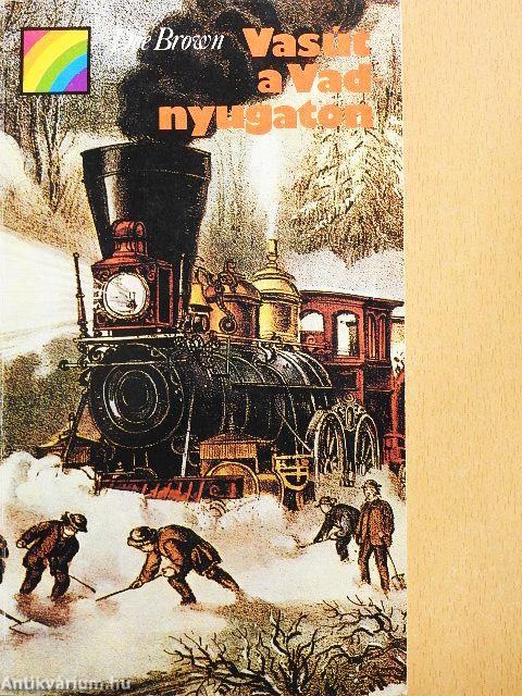 Vasút a Vadnyugaton