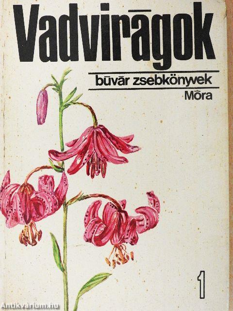 Vadvirágok 1.