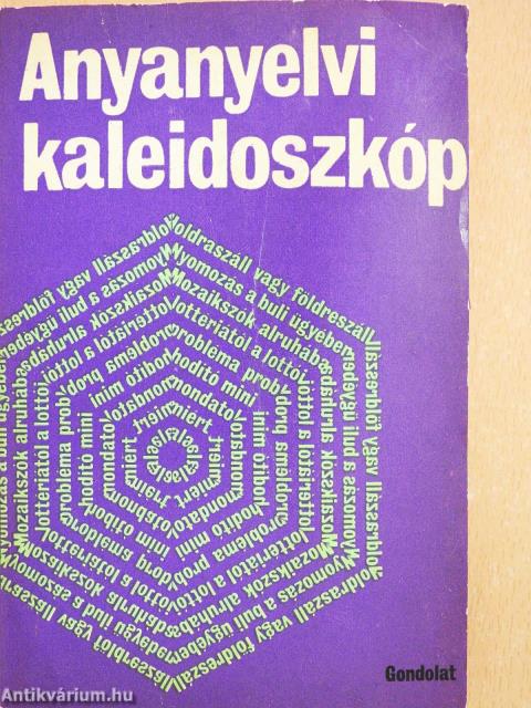 Anyanyelvi kaleidoszkóp (dedikált példány)